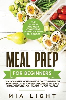 Cover for Mia Light · Meal Prep for Beginners (Hardcover Book) (2019)