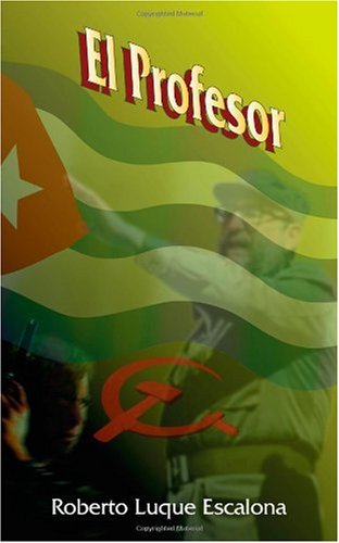 Cover for Roberto Luque Escalona · El Profesor (Paperback Book) [Spanish edition] (2002)