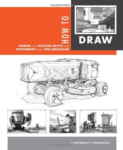 How to Draw: Drawing and Sketching Objects and Environments - Scott Robertson - Kirjat - Design Studio Press - 9781933492735 - perjantai 15. marraskuuta 2013