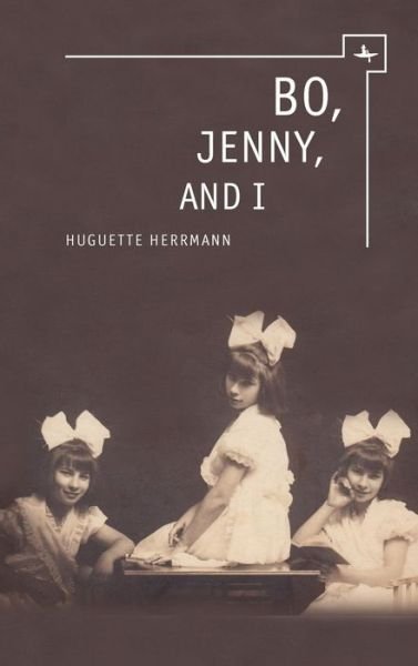 Huguette Herrmann · Bo, Jenny, and I (Gebundenes Buch) (2012)