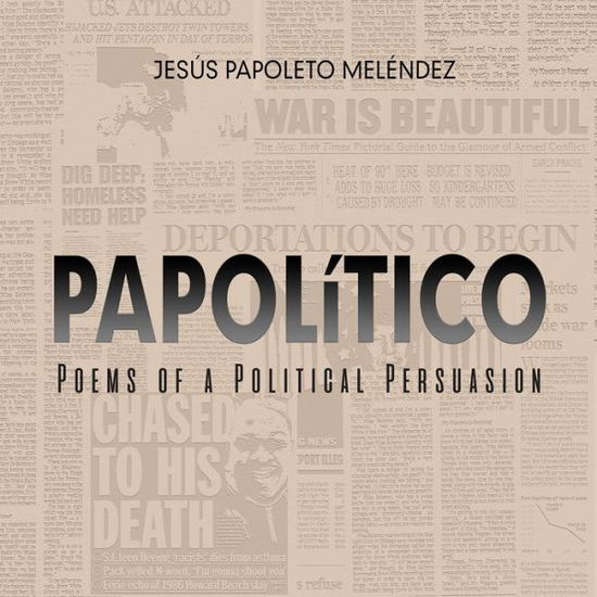 Cover for Jesus Papoleto Melendez · PAPOLiTICO – Poems of a Political Persuasion (Paperback Book) (2018)