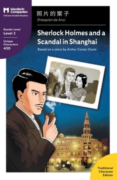 Cover for Sir Arthur Conan Doyle · Sherlock Holmes and a Scandal in Shanghai: Mandarin Companion Graded Readers Level 2, Traditional Chinese Edition - Mandarin Companion (Paperback Book) (2022)