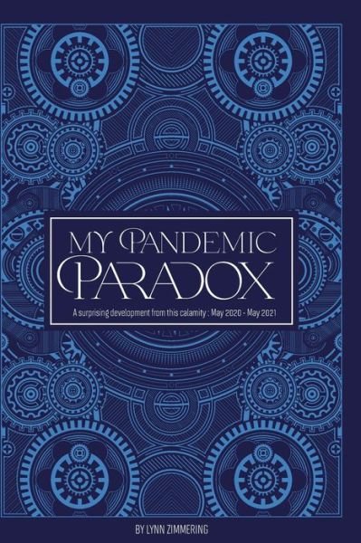 Cover for Lynn Zimmering · My Pandemic Paradox (Paperback Book) (2021)