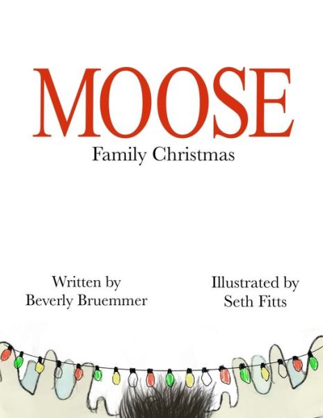 Cover for Beverly Bruemmer · Moose Family Christmas (Pocketbok) (2020)