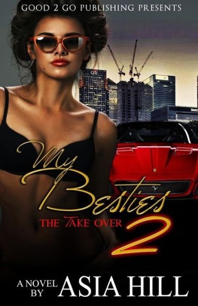 Cover for Asia Hill · My Besties 2: the Take over (Paperback Book) (2015)