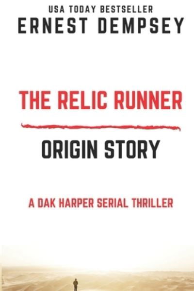 Cover for Ernest Dempsey · The Relic Runner Origin Story (Paperback Book) (2020)