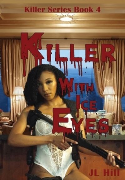 Cover for J. L. Hill · Killer With Ice Eyes (Book) (2022)