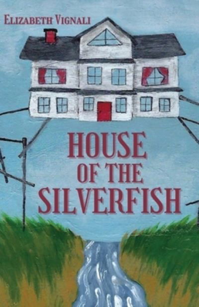Cover for Elizabeth Vignali · House of the Silverfish (Paperback Book) (2021)