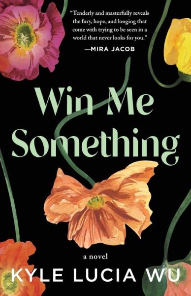 Cover for Kyle Lucia Wu · Win Me Something (Paperback Book) (2021)