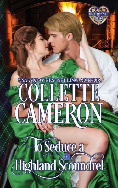 Cover for Collette Cameron · To Seduce a Highland Scoundrel (Paperback Bog) (2021)