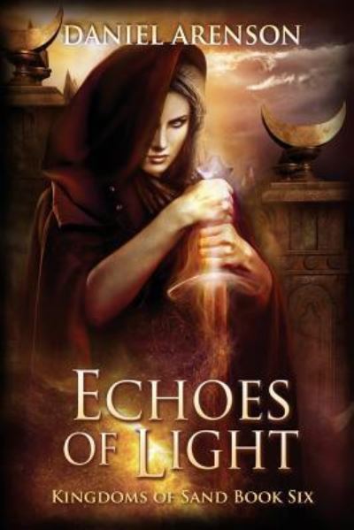 Cover for Daniel Arenson · Echoes of Light (Paperback Book) (2017)