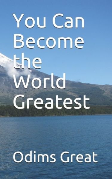 Cover for Odims Great · You Can Become the World Greatest (Pocketbok) (2021)