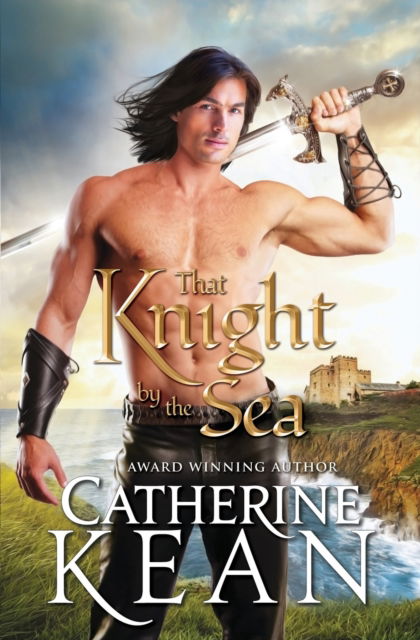 Cover for Catherine Kean · That Knight by the Sea (Pocketbok) (2017)