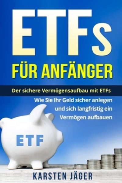 Cover for Karsten Jäger · ETFs fur Anfanger (Paperback Book) (2017)