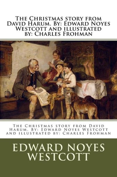 Cover for Edward Noyes Westcott · The Christmas story from David Harum. By (Paperback Book) (2017)