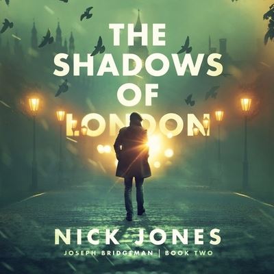 Cover for Nick Jones · The Shadows of London Lib/E (CD) (2021)