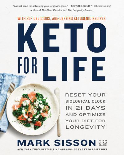 Cover for Mark Sisson · Keto for Life: Reset Your Biological Clock in 21 Days and Optimize Your Diet for Longevity (Paperback Book) (2021)