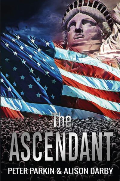 Peter Parkin · The Ascendant (Paperback Bog) (2019)