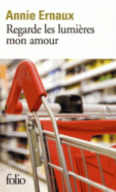 Regarde les lumieres, mon amour - Annie Ernaux - Bøker - Gallimard-Jeunesse - 9782070462735 - 19. mai 2016