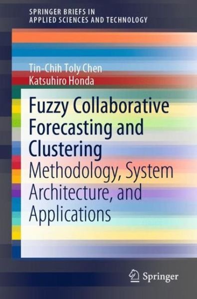 Cover for Chen · Fuzzy Collaborative Forecasting and Clustering (Bog) [1st ed. 2020 edition] (2019)