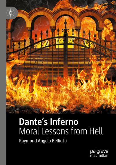 Cover for Raymond Angelo Belliotti · Dante's Inferno: Moral Lessons from Hell (Paperback Book) [1st ed. 2020 edition] (2021)