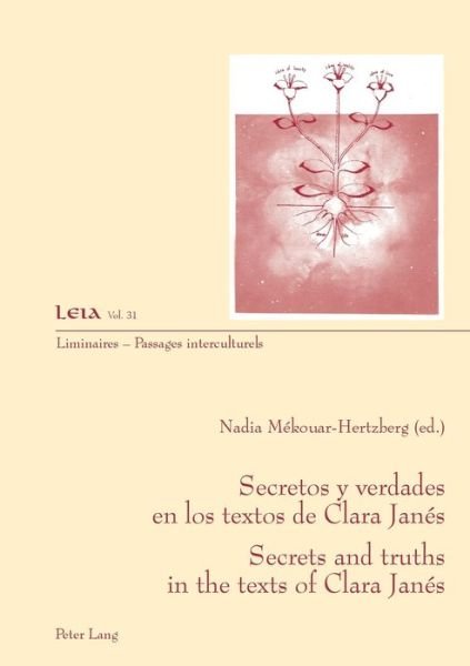 Cover for Secretos Y Verdades En Los Textos de Clara Janes- Secrets and Truths in the Texts of Clara Janes - Liminaires - Passages Interculturels (Paperback Book) (2014)