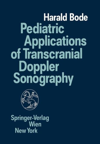 Cover for Harald Bode · Pediatric Applications of Transcranial Doppler Sonography (Paperback Book) (1988)