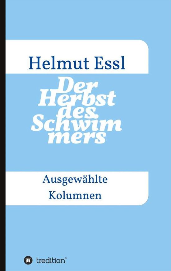 Cover for Essl · Der Herbst des Schwimmers (Book) (2020)