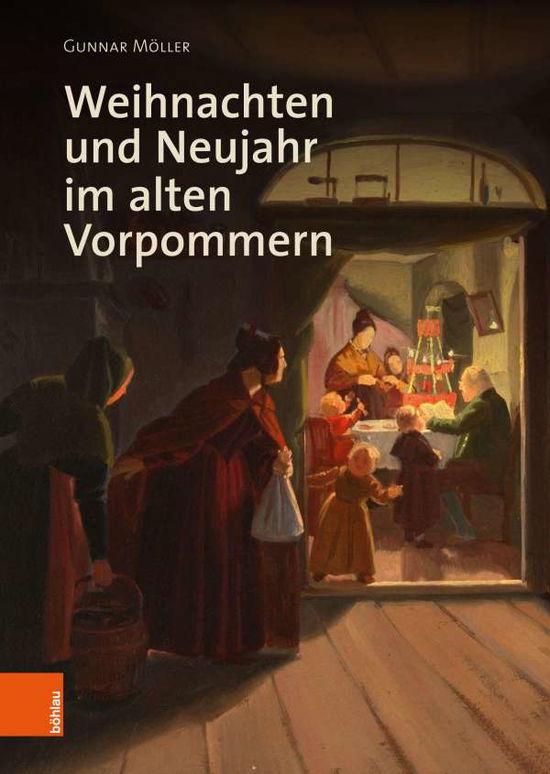 Cover for Gunnar Moller · Weihnachten und Neujahr im alten Vorpommern - Veroffentlichungen der Historischen Kommission fur Pommern. Reihe V: Forschungen zur Pommerschen Geschichte (Hardcover Book) (2021)