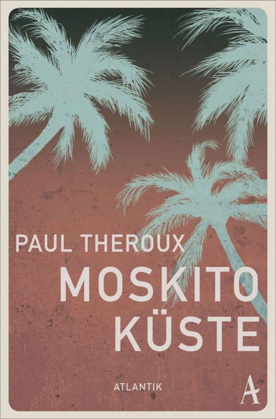 Cover for Theroux · Moskito-Küste (Book)