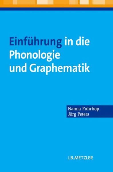 Cover for Nanna Fuhrhop · Einfuhrung in die Phonologie und Graphematik (Paperback Book) (2013)