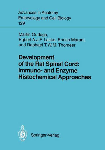 Cover for Martin F. Bach · Development of the Rat Spinal Cord: Immuno- and Enzyme Histochemical Approaches - Advances in Anatomy, Embryology and Cell Biology (Paperback Book) (1993)