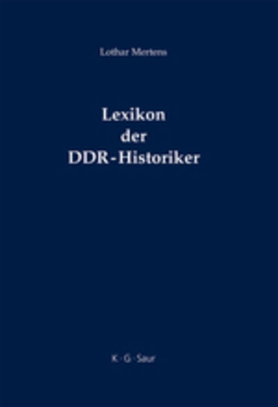 Cover for Lothar Mertens · Lexikon Der Ddr-historiker (Hardcover Book) (2006)