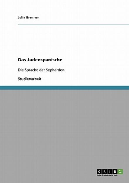 Cover for Brenner · Das Judenspanische. Die Sprache (Book) [German edition] (2008)