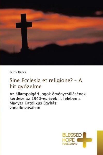 Cover for Hancz · Sine Ecclesia et religione? - A h (Book) (2015)