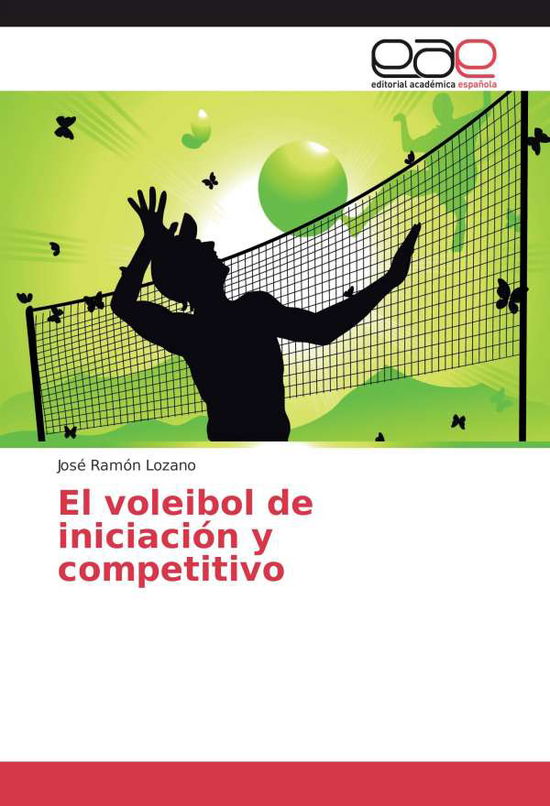 Cover for Lozano · El voleibol de iniciación y comp (Book)