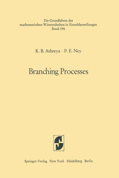 Cover for Krishna B. Athreya · Branching Processes - Grundlehren der mathematischen Wissenschaften (Paperback Book) [Softcover reprint of the original 1st ed. 1972 edition] (2011)
