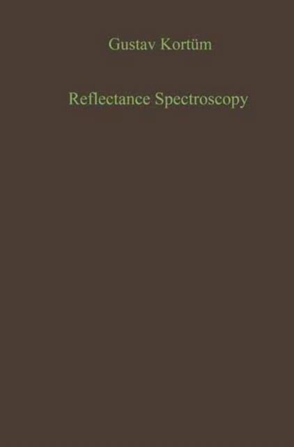 Cover for Gustav Kortum · Reflectance Spectroscopy: Principles, Methods, Applications (Paperback Book) [Softcover reprint of the original 1st ed. 1969 edition] (2012)