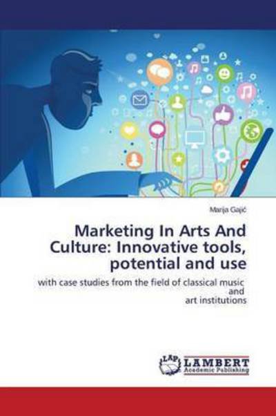 Cover for Gaji · Marketing in Arts and Culture: Innovative Tools, Potential and Use (Taschenbuch) (2015)