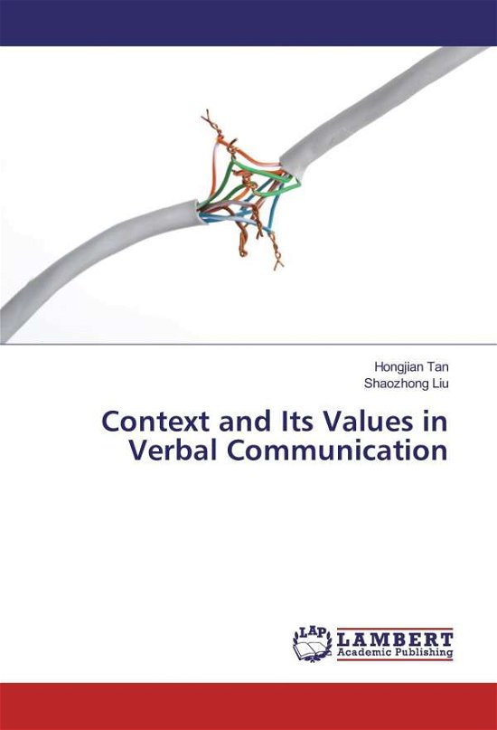 Context and Its Values in Verbal Co - Tan - Boeken -  - 9783659905735 - 