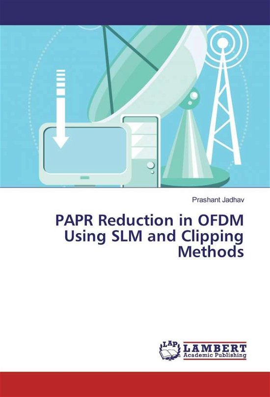 Cover for Jadhav · PAPR Reduction in OFDM Using SLM (Book)