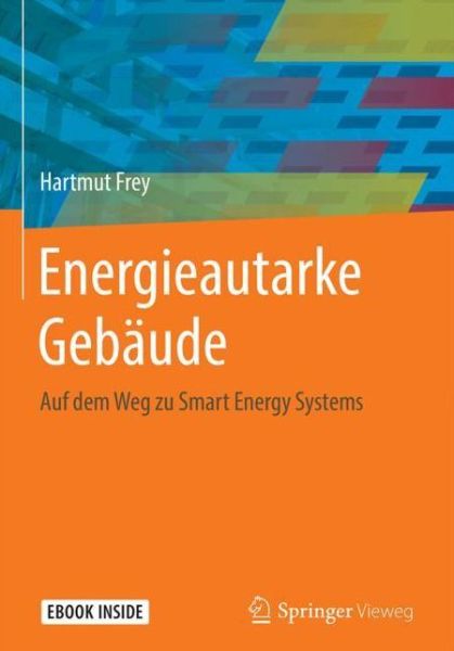 Cover for Frey · Energieautarke Gebaeude (Book) (2018)