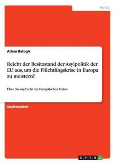 Reicht der Besitzstand der Asylp - Balogh - Książki -  - 9783668068735 - 20 listopada 2015