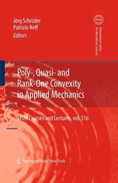 Cover for J Rg Schr Der · Poly-, Quasi- and Rank-One Convexity in Applied Mechanics - CISM International Centre for Mechanical Sciences (Hardcover Book) [2010 edition] (2010)