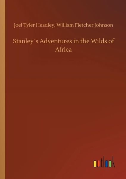 Cover for Headley · Stanley s Adventures in the Wil (Book) (2018)
