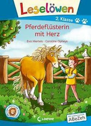 Cover for Eva Hierteis · Leselöwen 2. Klasse - Pferdeflüsterin mit Herz (Book) (2022)