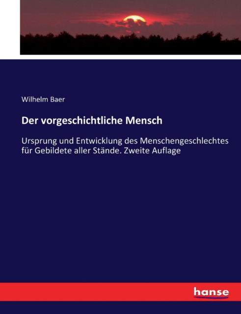 Cover for Baer · Der vorgeschichtliche Mensch (Bok) (2017)