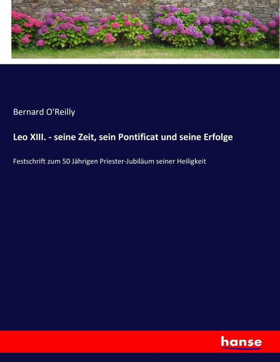 Cover for O'Reilly · Leo XIII. - seine Zeit, sein P (Book) (2017)