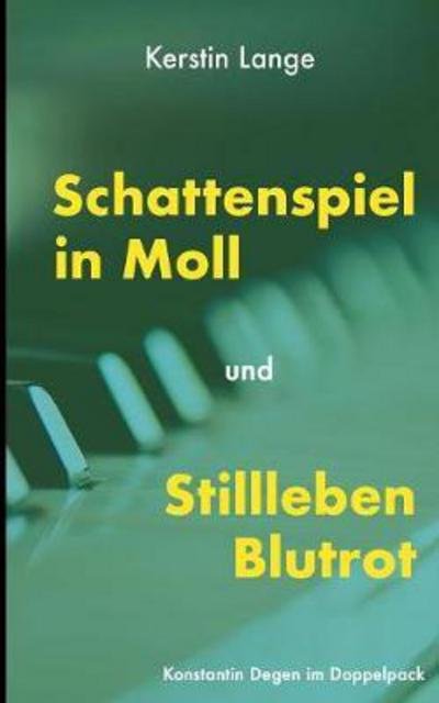 Cover for Lange · Schattenspiel in Moll und Stillle (Bog) (2017)