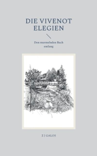 Cover for Z J Galos · Die Vivenot Elegien (Paperback Bog) (2022)